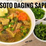 Resep Soto Daging Sapi Kuah Bening Paling Enak Dan Simpel Ala Restauran